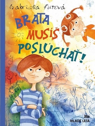 Brata musíš poslúchať!, 2.vyd.