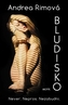 Bludisko - Never. Nepros. Nezabudni.