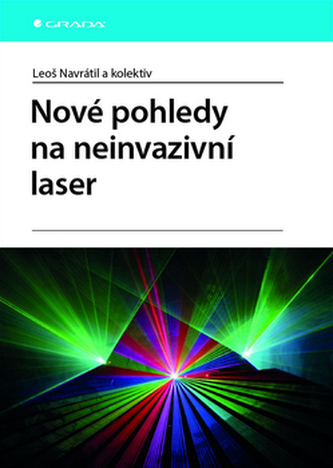 Nové pohledy na neinvazivní laser