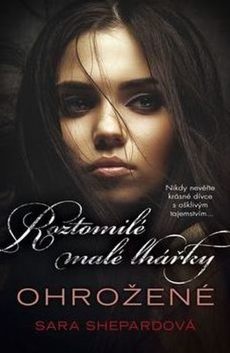 Roztomilé malé lhářky Ohrožené