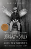 Library of Souls - The Third novel of Miss Pelegrine´s Peculiar Children
