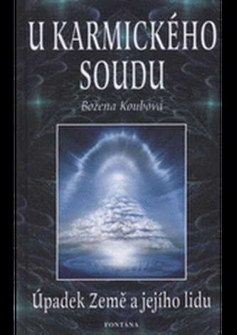 U karmického soudu - Úpadek Země a jejho lidu