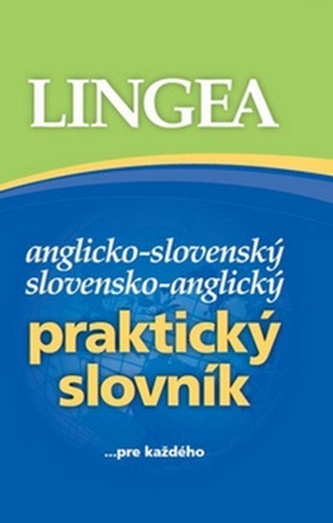Anglicko-slovenský,slovensko-anglický praktický slovník- 3.vydanie