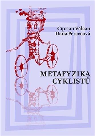 Metafyzika cyklistů Metafyzika cyklistů