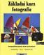 Základní kurz fotografie