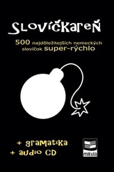 Slovíčkareň 500 najdôležitejších nemeckých slovíčok super-rýchlo