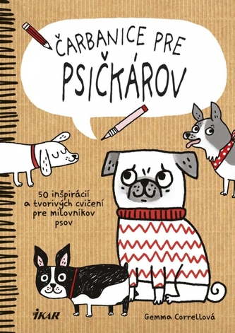 Kreatívne úlohy pre milovníkov psov Kreatívne úlohy pre milovníkov psov