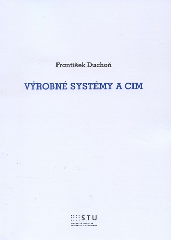 Výrobné systémy a CIM