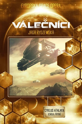 Válečníci (Atalaya, kniha první)