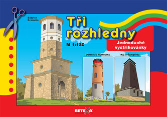 Tři rozhledny - Jednoduché vystřihovánky