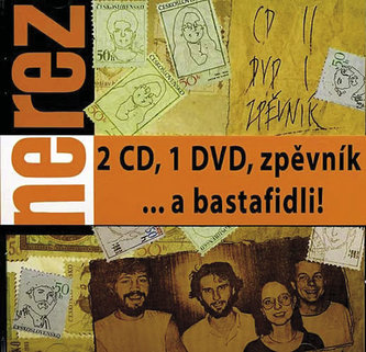 Nerez - ... a bastafidli! 2CD+DVD