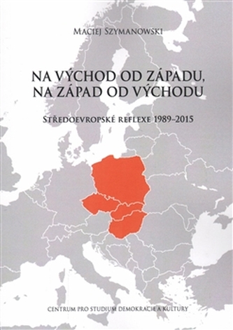 Na východ od Západu, na západ od Východu Na východ od Západu, na západ od Východu