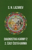 Diagnostika karmy 2 - 2. část
