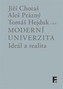 Moderní univerzita; ideál a realita