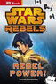 Star Wars - Rebels Rebel Power! (guided reading series)