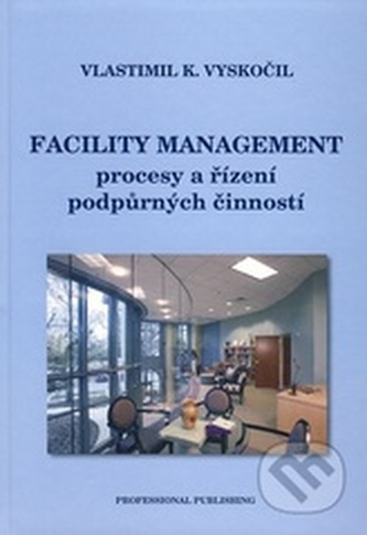 Facility management (procesy a řízení podpůrných činností)