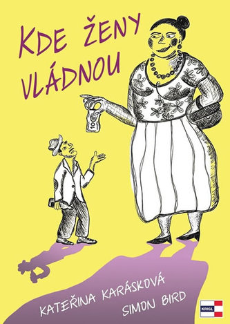 Kde ženy vládnou Kde ženy vládnou