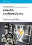 eHealth a telemedicína