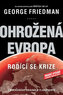 Ohrožená Evropa - Rodící se krize