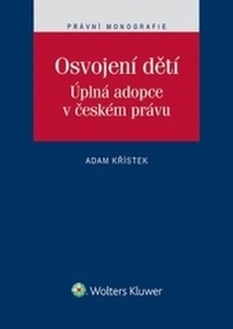Osvojení dětí. Úplná adopce v českém právu