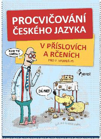 Procvičování českého jazyka - v příslovích a rčeních