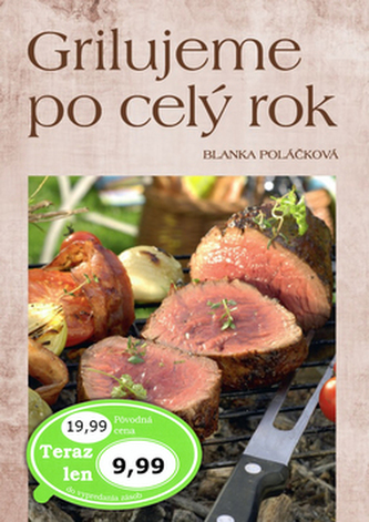 Grilujeme po celý rok Grilujeme po celý rok
