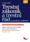 Trestní zákoník a trestní řád