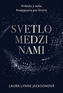Svetlo medzi nami