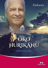 Oko hurikánu - Prohlédnutí iluzí