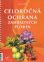 Celoročná ochrana záhradných plodín