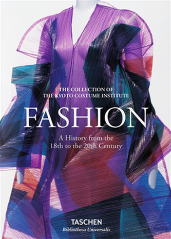 Fashion A History from the 18th to the 20th Century