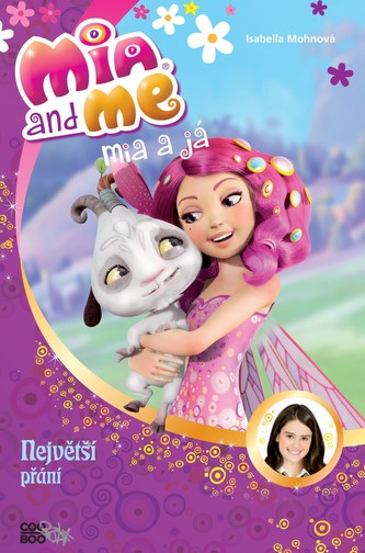 Mia a já: Největší přání