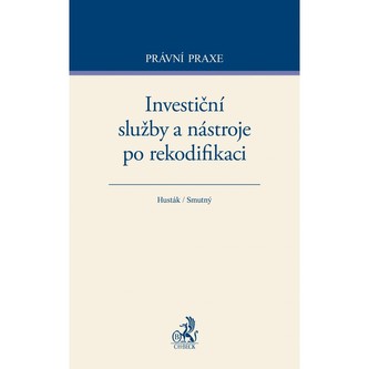 Investiční služby a nástroje po rekodifikaci