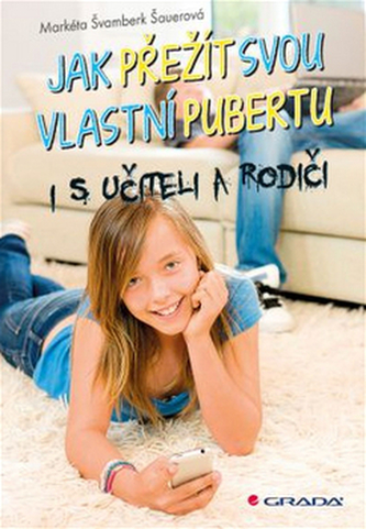 Jak přežít svou vlastní pubertu Jak přežít svou vlastní pubertu