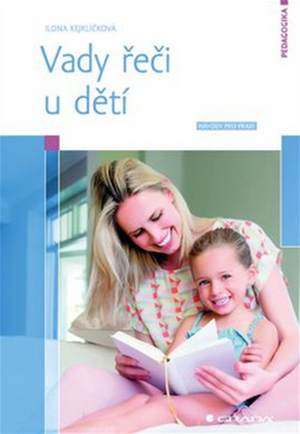 Vady řeči u dětí - Návody pro praxi