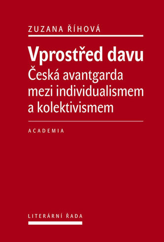 Vprostřed davu - Česká avantgarda mezi individualismem a kolektivismem