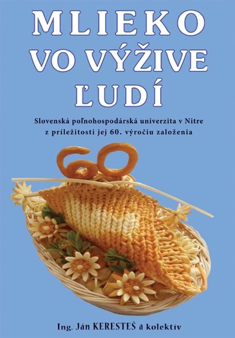 Mlieko vo výžive ľudí Mlieko vo výžive ľudí