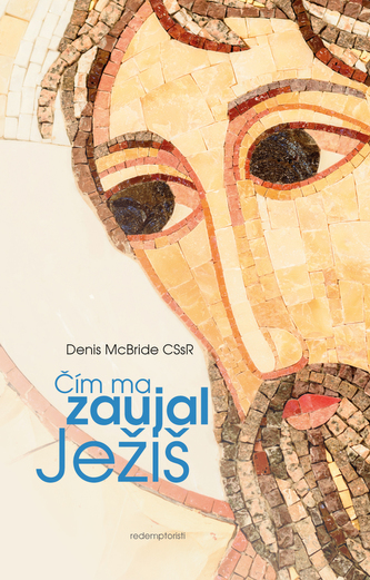 Čím ma zaujal Ježiš