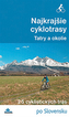 Najkrajšie cyklotrasy Tatry a okolie