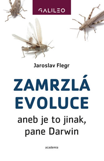 Zamrzlá evoluce aneb je to jinak, pane Darwin