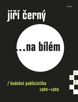 Jiří Černý... Na bílém 3 Jiří Černý... Na bílém 3