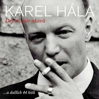 HALA KAREL  DEJ MI PAR OKOVU
