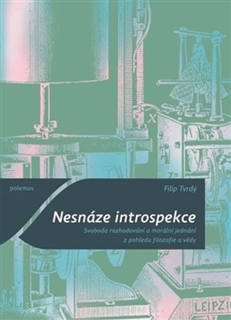 Nesnáze introspekce Nesnáze introspekce