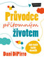 Průvodce přítomným životem - Jak využít každý okamžik