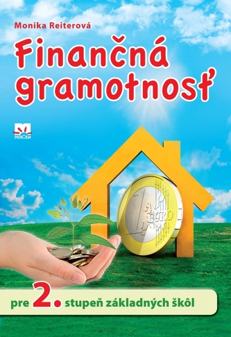 Finančná gramotnosť pre 2. stupeň ZŠ Finančná gramotnosť pre 2. stupeň ZŠ