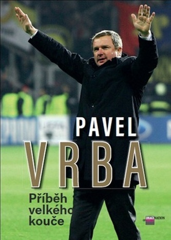 Pavel Vrba Příběh velkého kouče