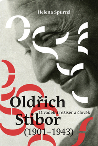 Oldřich Stibor: Divadelní režisér a člověk Oldřich Stibor: Divadelní režisér a člověk