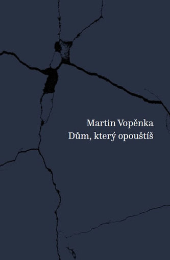 Dům, který opouštíš Dům, který opouštíš