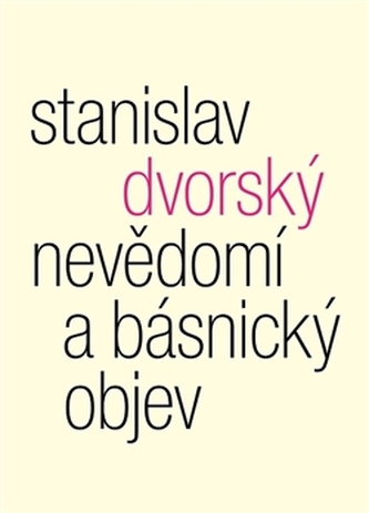 Nevědomí a básnický objev Nevědomí a básnický objev