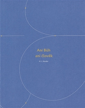 Ani Bůh ani člověk